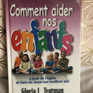 Comment aider nos enfants