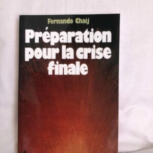 Préparation pour la crise finale