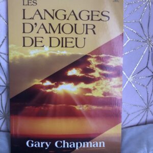 Les langages d’amour de Dieu